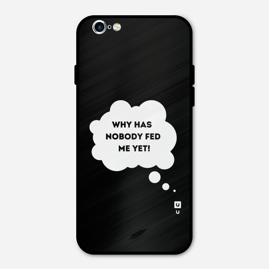 Why No Food Yet Metal Back Case for iPhone 6 6s