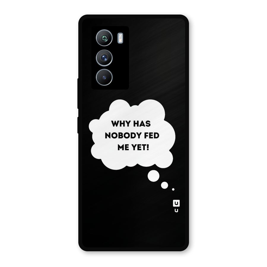 Why No Food Yet Metal Back Case for iQOO 9 SE