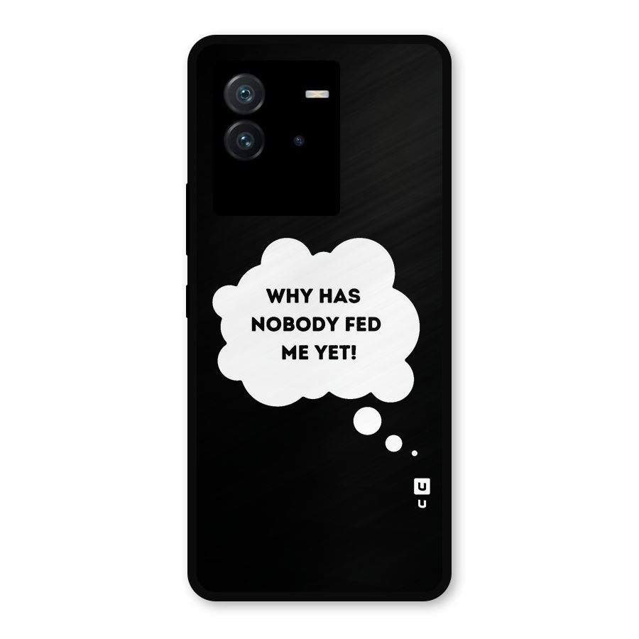 Why No Food Yet Metal Back Case for iQOO Neo 6 5G