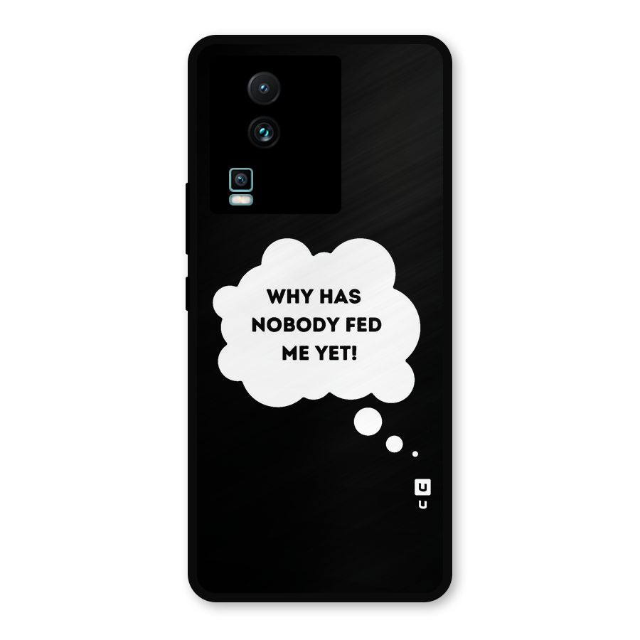 Why No Food Yet Metal Back Case for iQOO Neo 7