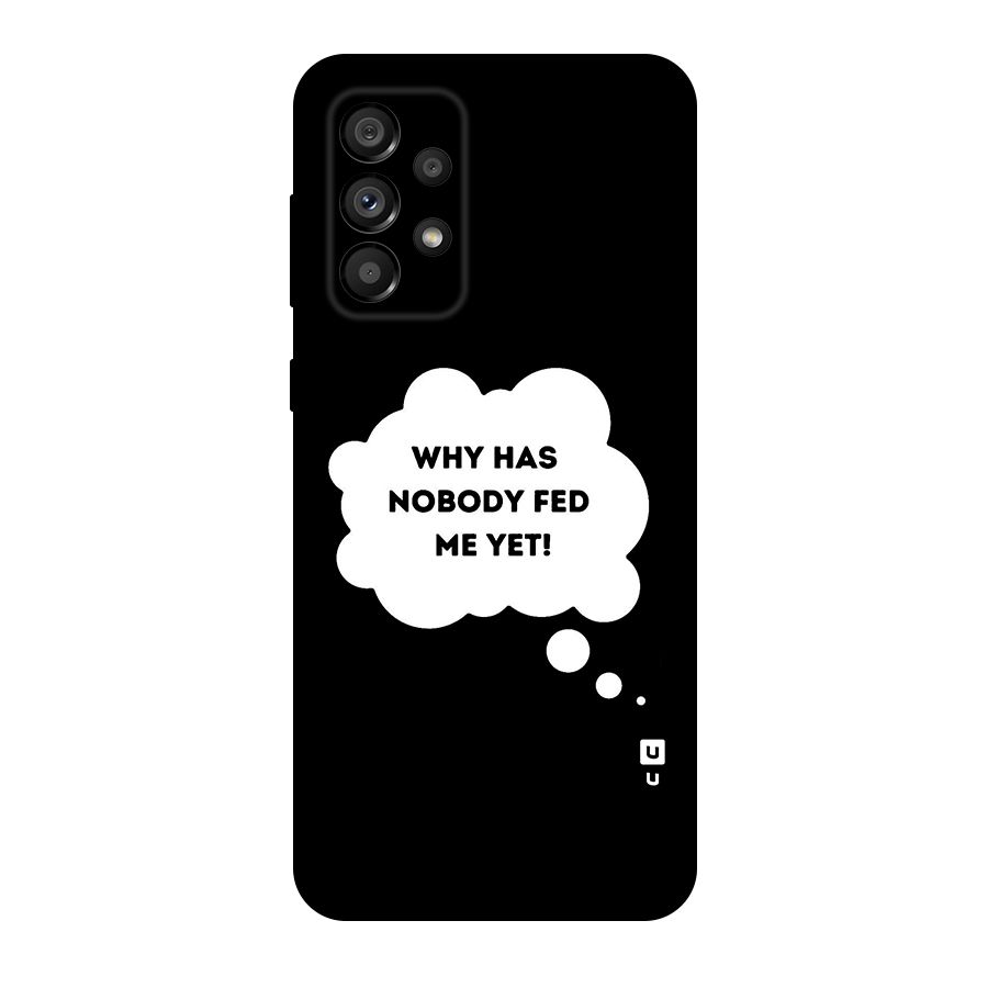 Why No Food Yet Original Polycarbonate Back Case for Galaxy A73 5G