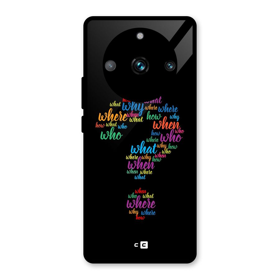 Why When Where How Glass Back Case for Realme 11 Pro Plus
