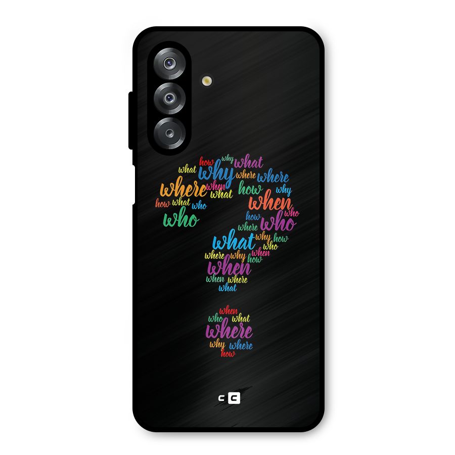Why When Where How Metal Back Case for Galaxy A26