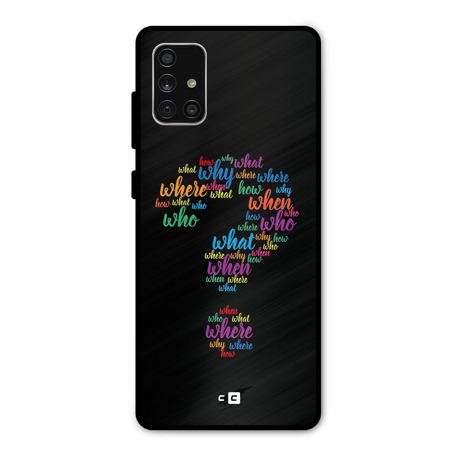 Why When Where How Metal Back Case for Galaxy A71