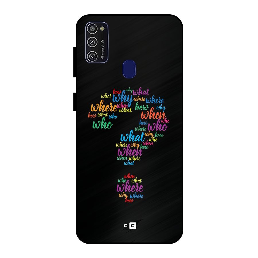 Why When Where How Metal Back Case for Galaxy M30s