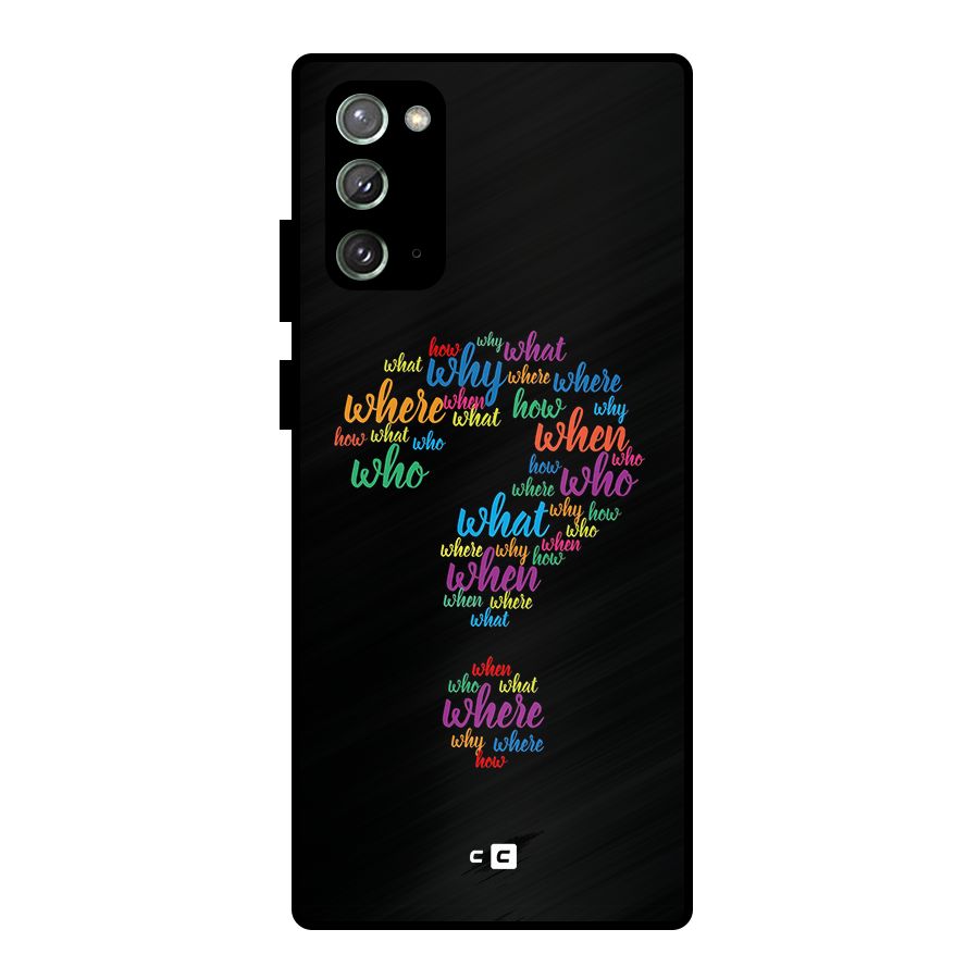 Why When Where How Metal Back Case for Galaxy Note 20