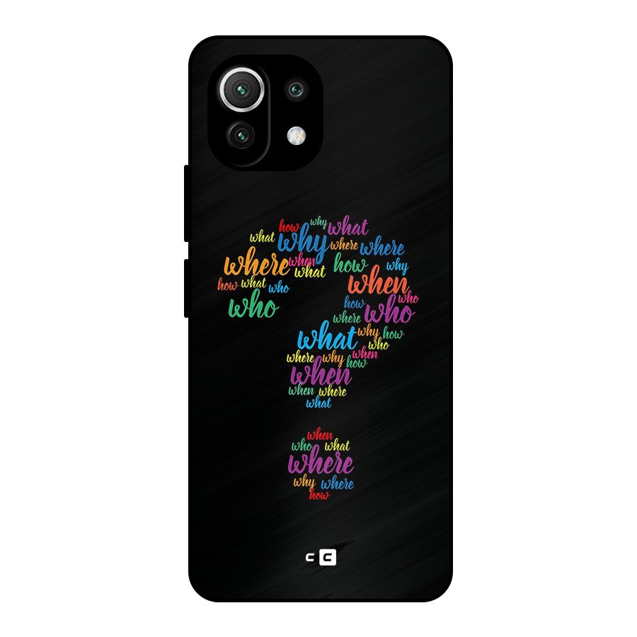 Why When Where How Metal Back Case for Mi 11 Lite NE 5G