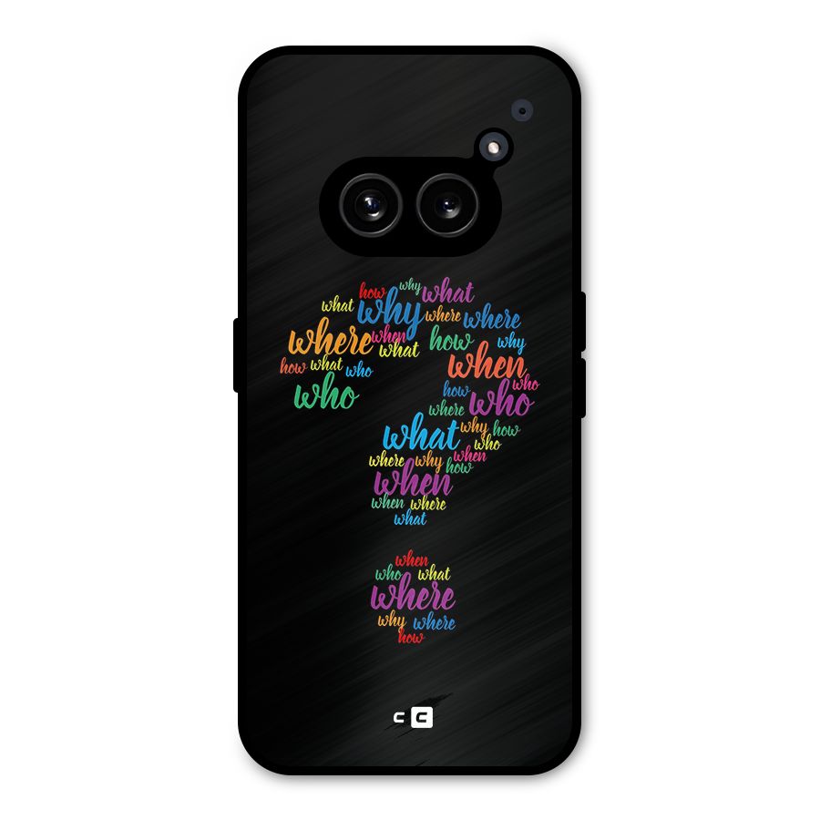 Why When Where How Metal Back Case for Nothing Phone 2a Plus