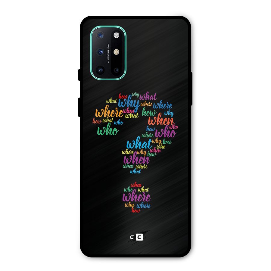 Why When Where How Metal Back Case for OnePlus 8T