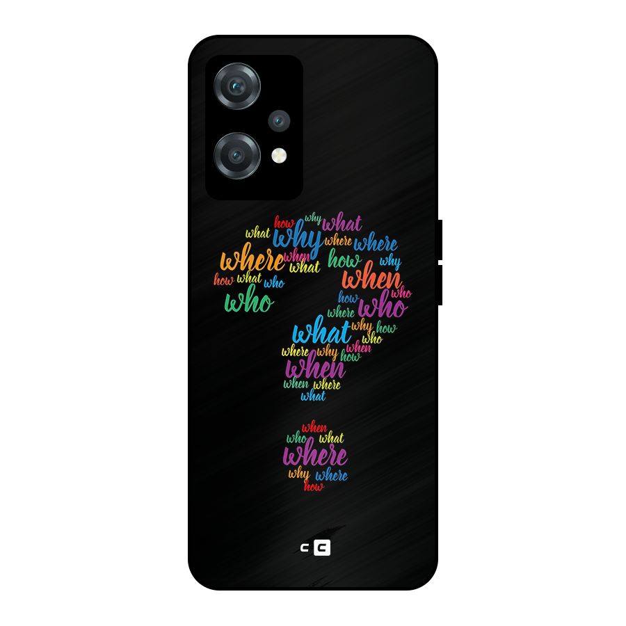 Why When Where How Metal Back Case for OnePlus Nord CE 2 Lite 5G