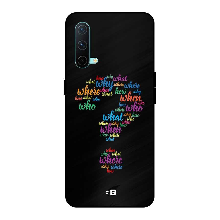 Why When Where How Metal Back Case for OnePlus Nord CE 5G