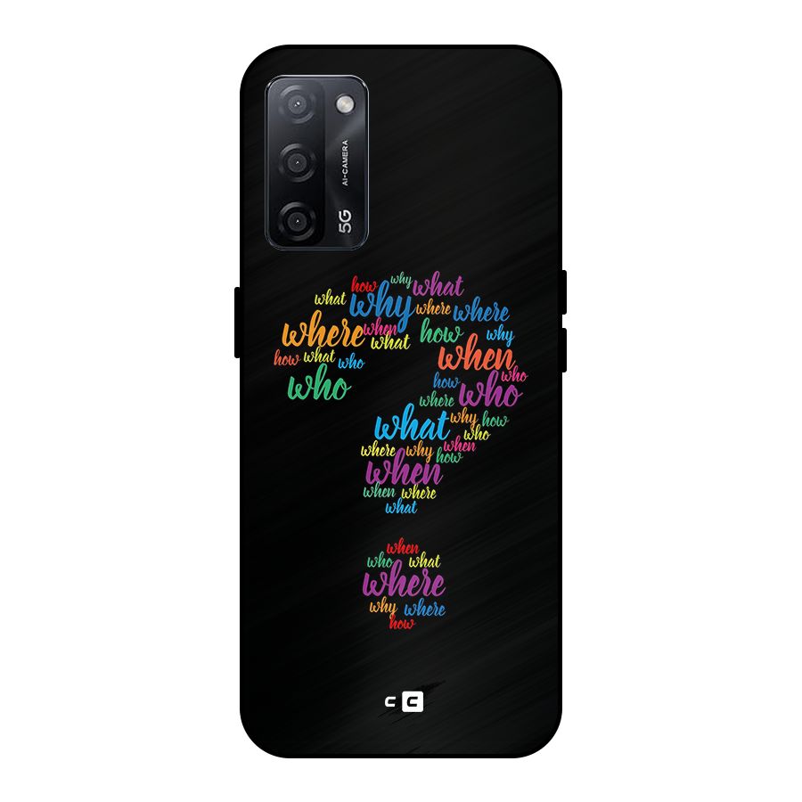 Why When Where How Metal Back Case for Oppo A53s 5G