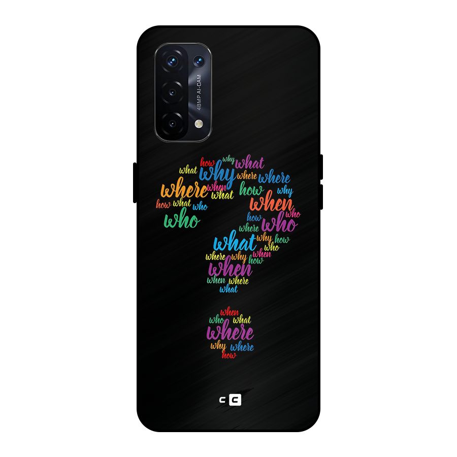 Why When Where How Metal Back Case for Oppo A74 5G