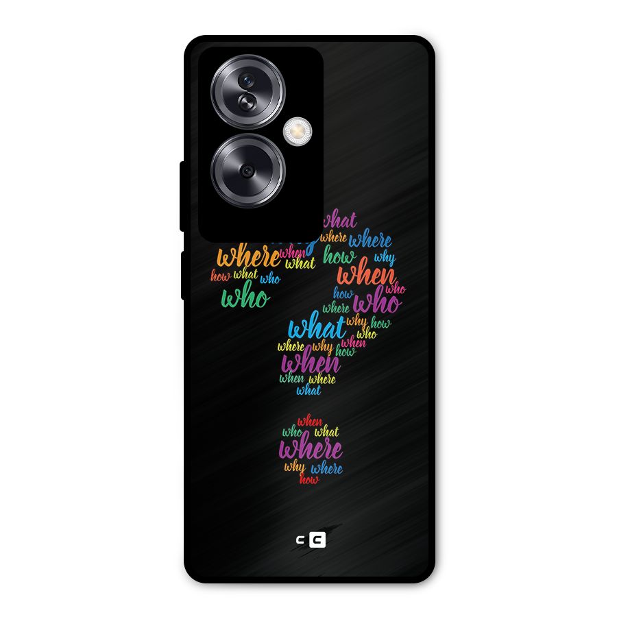 Why When Where How Metal Back Case for Oppo A79 5G