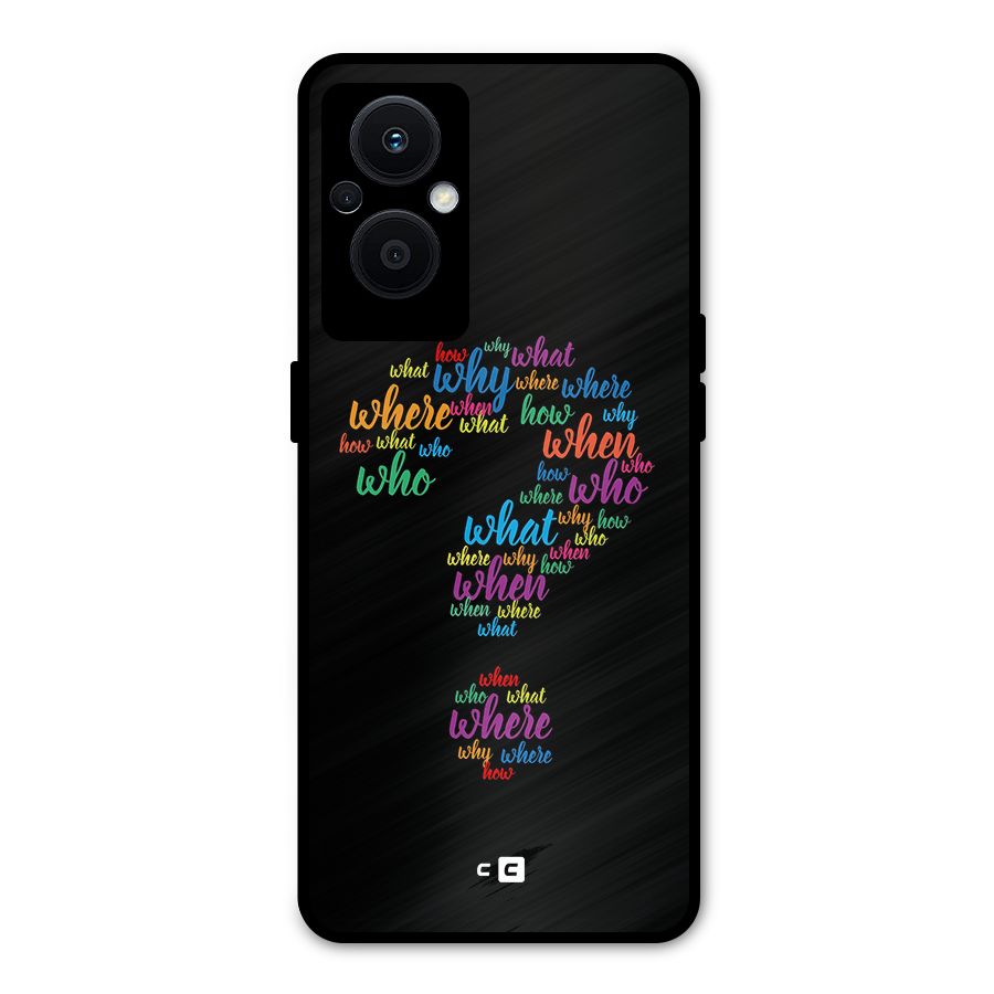 Why When Where How Metal Back Case for Oppo F21 Pro 5G
