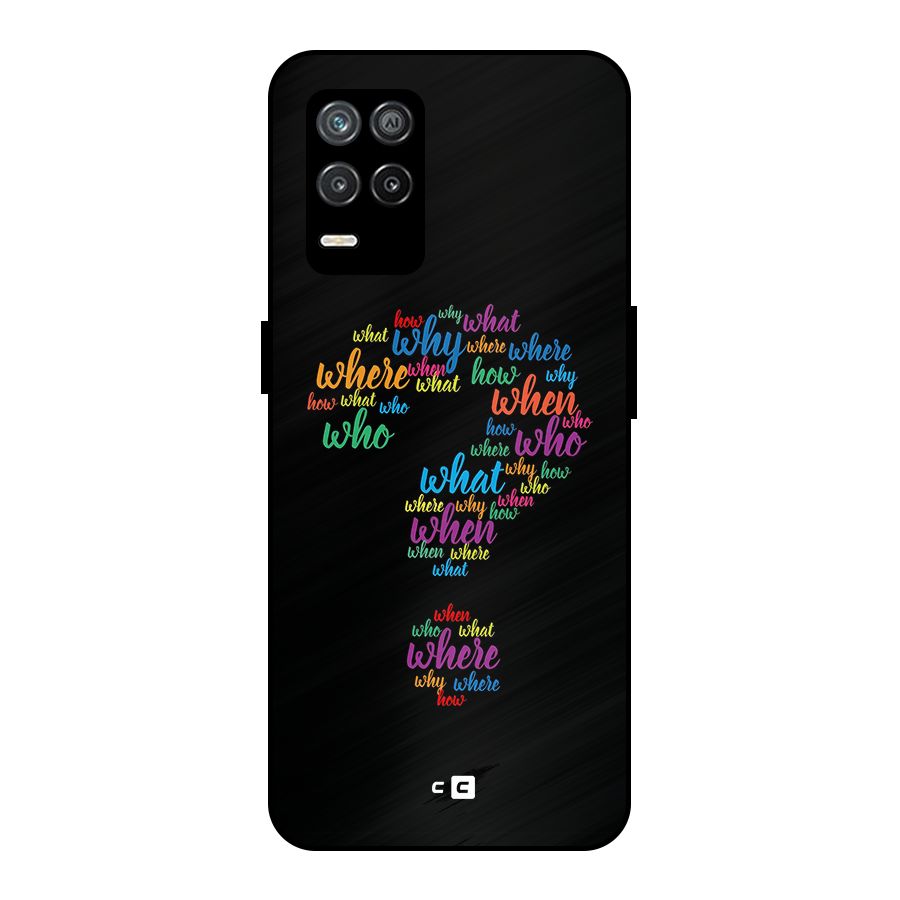 Why When Where How Metal Back Case for Realme 8s 5G