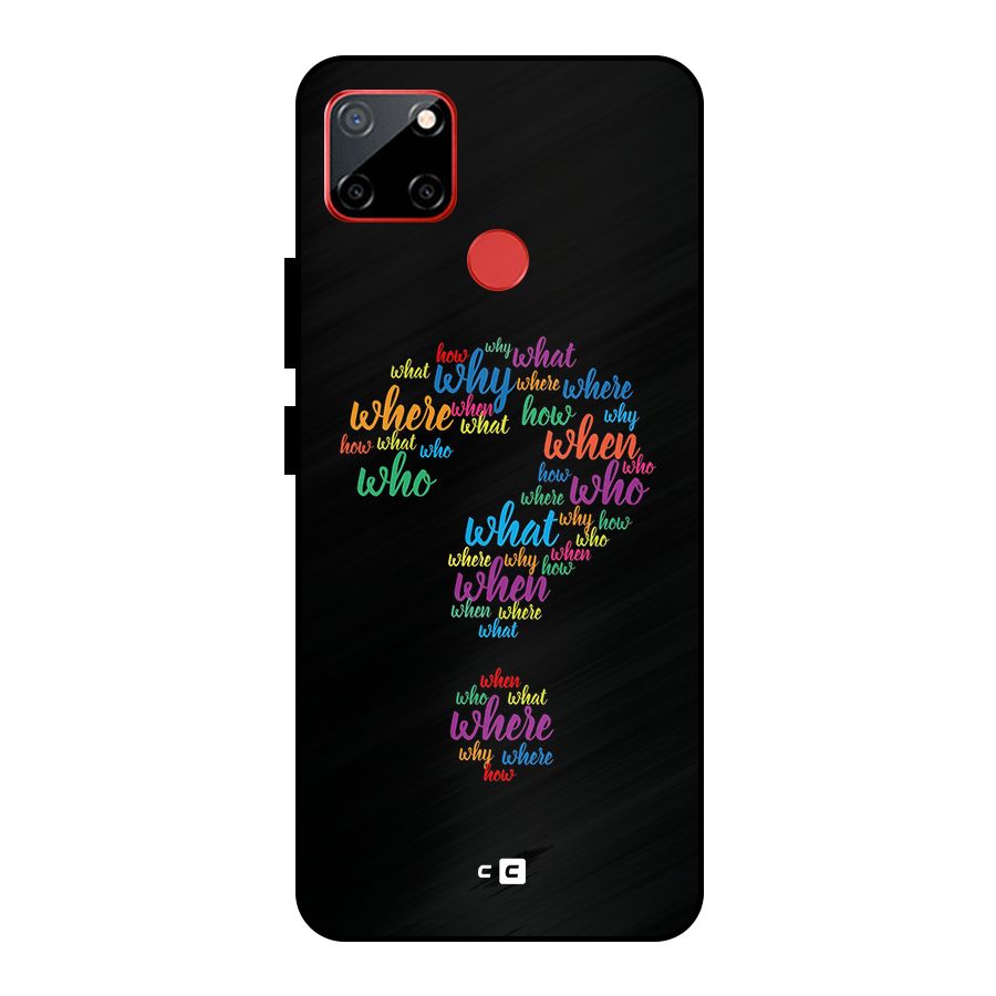 Why When Where How Metal Back Case for Realme C12
