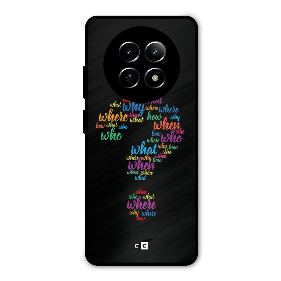 Why When Where How Metal Back Case for Realme Narzo 70x 5G