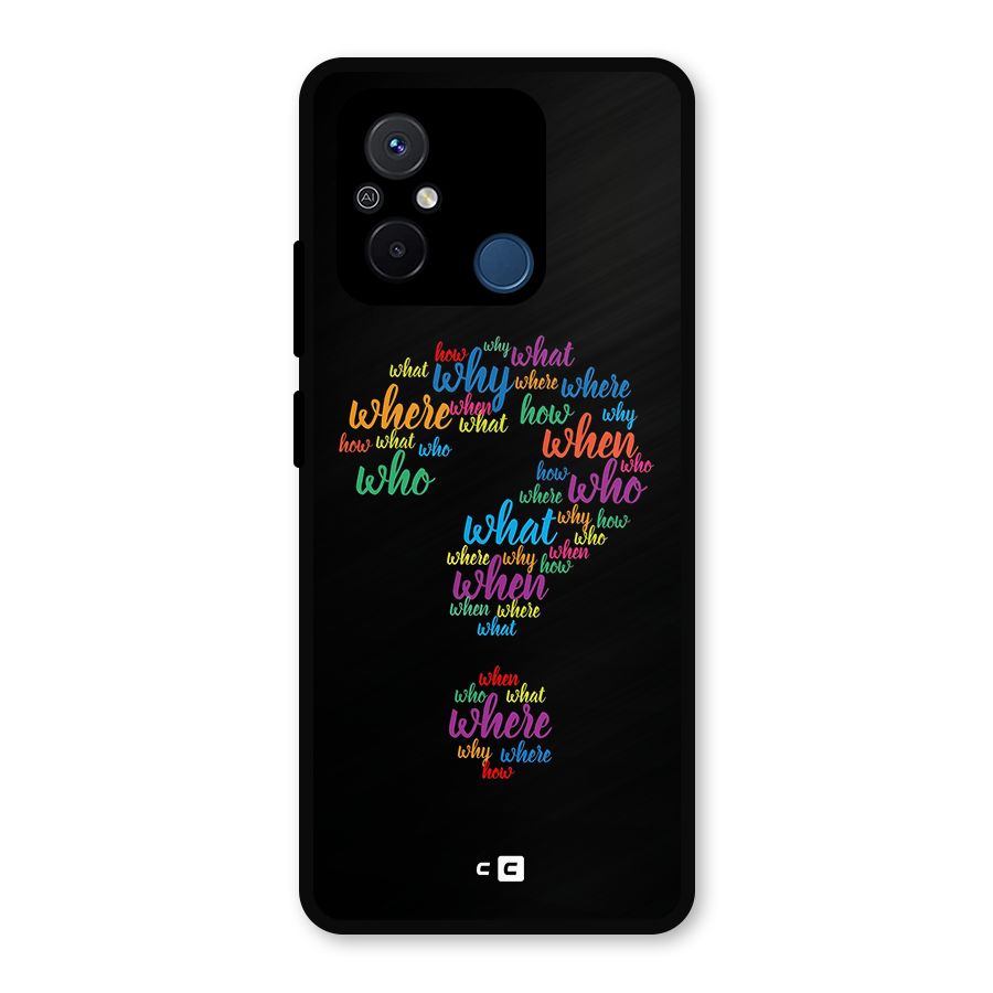 Why When Where How Metal Back Case for Redmi 12C