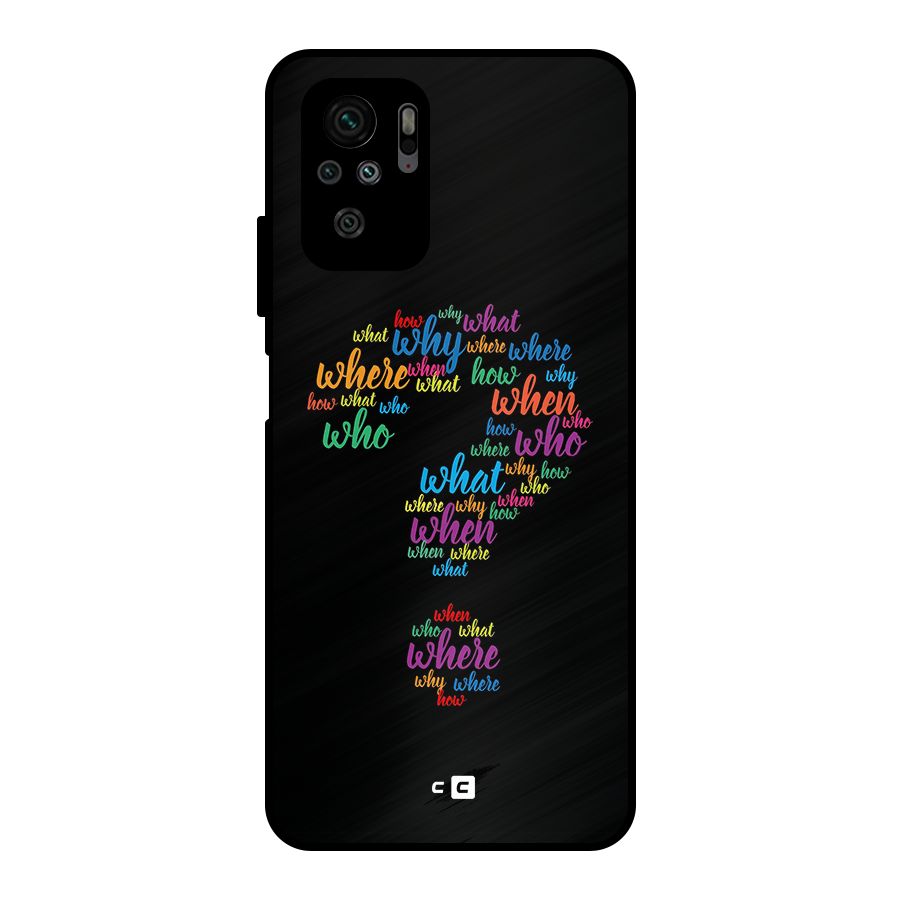 Why When Where How Metal Back Case for Redmi Note 10S