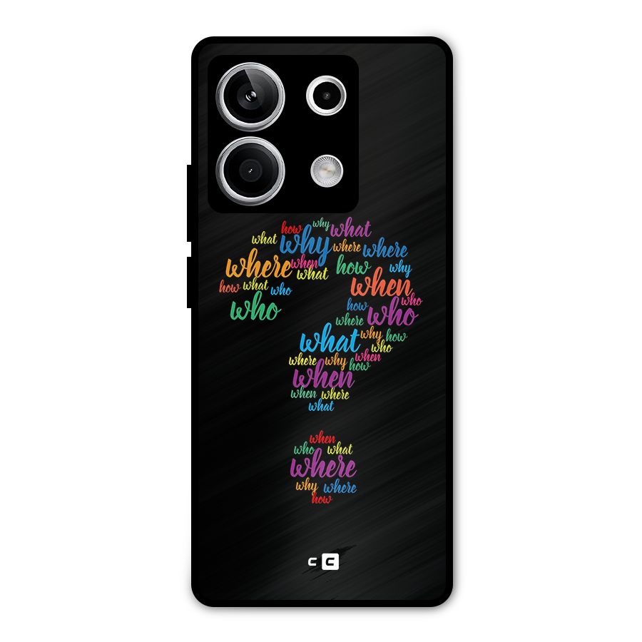 Why When Where How Metal Back Case for Redmi Note 13 5G