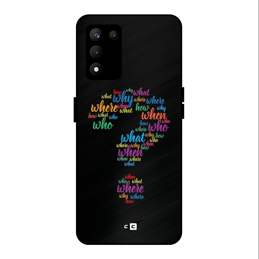 Why When Where How Metal Back Case for realme 9 5G SE