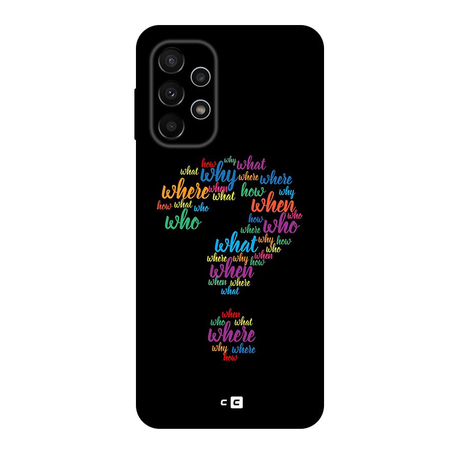 Why When Where How Original Polycarbonate Back Case for Galaxy A23