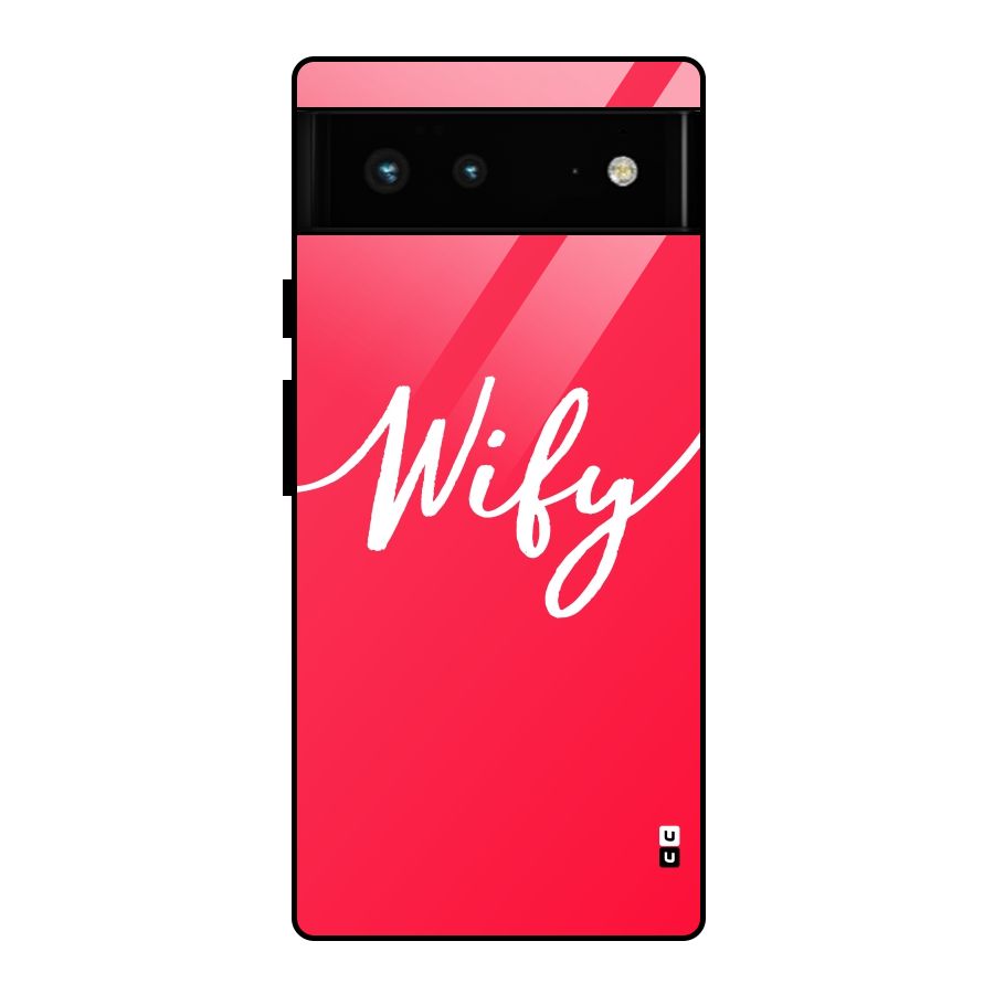 Wify Glass Back Case for Google Pixel 6