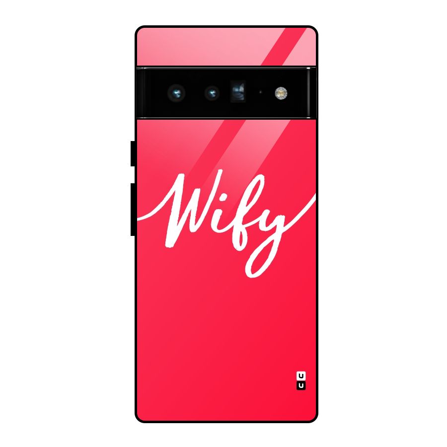 Wify Glass Back Case for Google Pixel 6 Pro