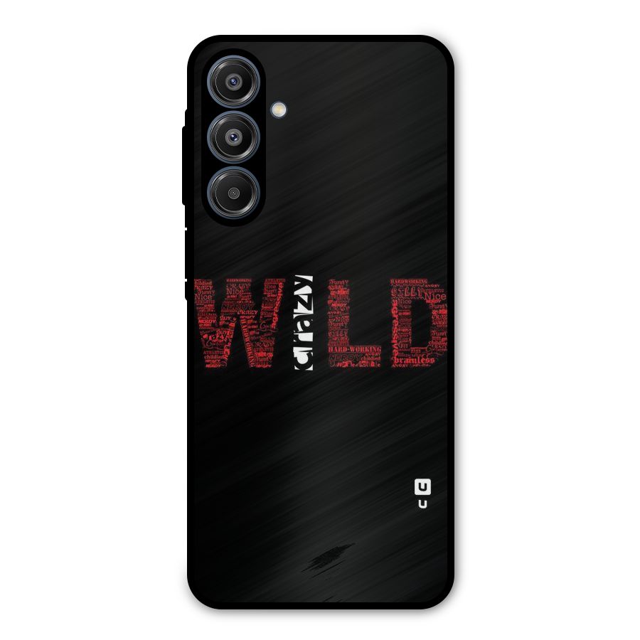 Wild Crazy Metal Back Case for Galaxy A16 5G