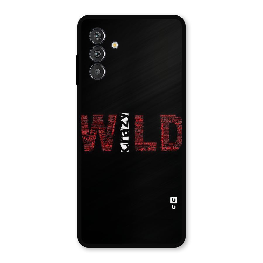 Wild Crazy Metal Back Case for Galaxy F13