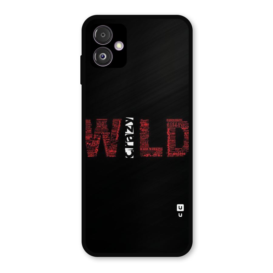 Wild Crazy Metal Back Case for Galaxy F14