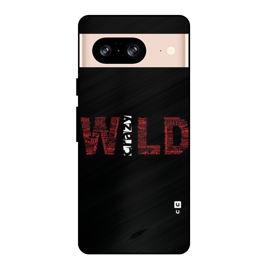 Wild Crazy Metal Back Case for Google Pixel 8