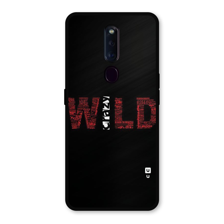 Wild Crazy Metal Back Case for Oppo F11 Pro