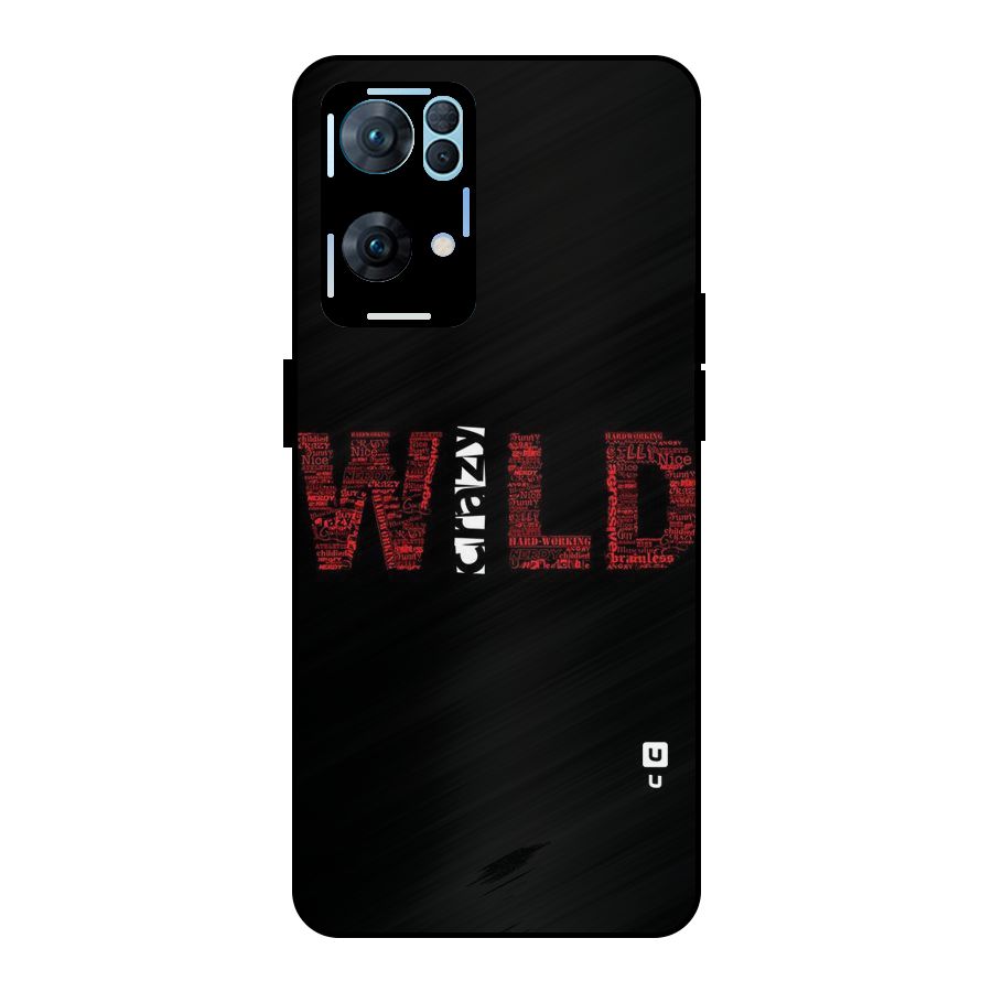 Wild Crazy Metal Back Case for Oppo Reno7 Pro 5G