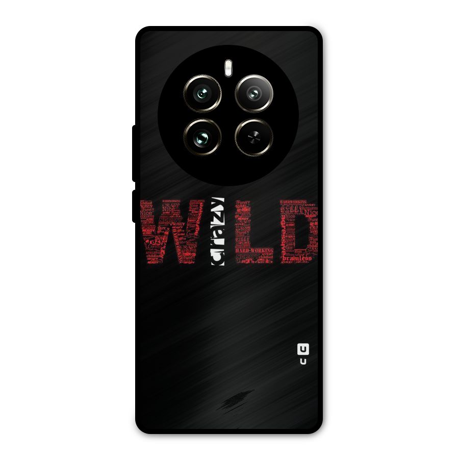 Wild Crazy Metal Back Case for Realme 12 Pro