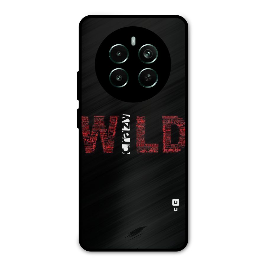Wild Crazy Metal Back Case for Realme 12 Pro Plus