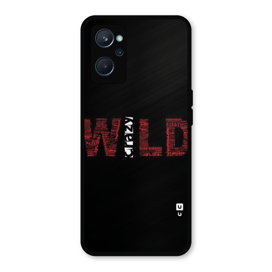 Wild Crazy Metal Back Case for Realme 9i