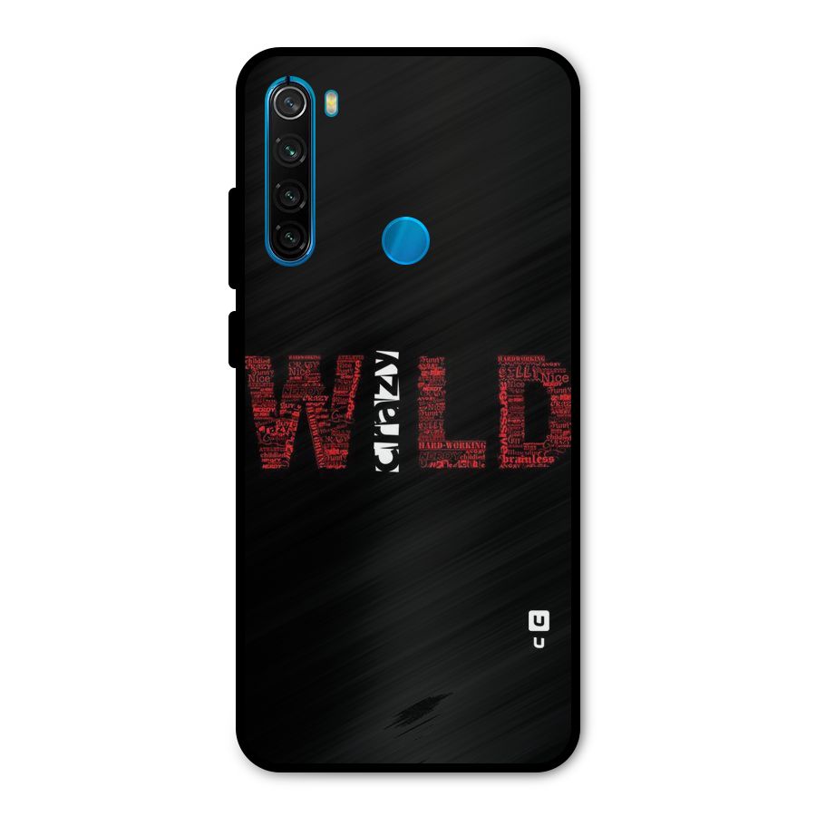 Wild Crazy Metal Back Case for Redmi Note 8