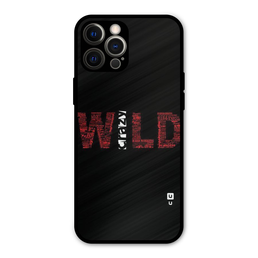 Wild Crazy Metal Back Case for iPhone 12 Pro Max