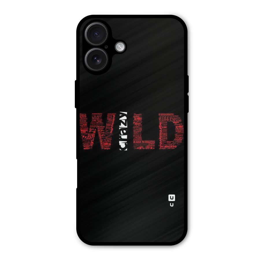 Wild Crazy Metal Back Case for iPhone 16 Plus