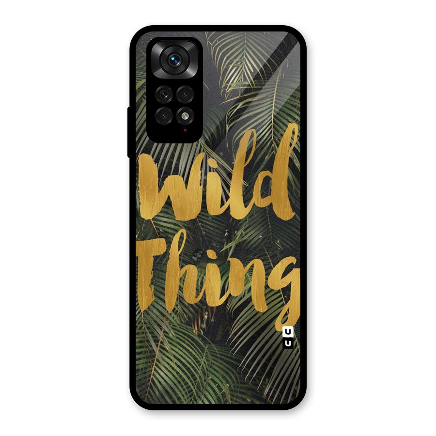 Wild Leaf Thing Glass Back Case for Redmi Note 11S