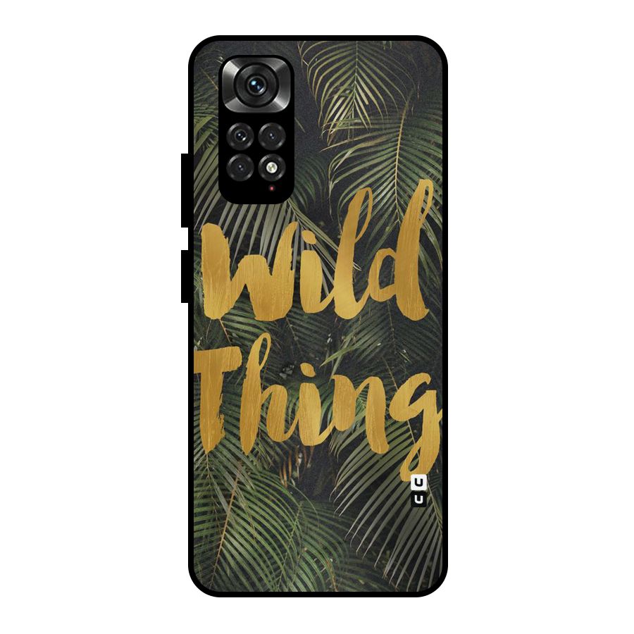 Wild Leaf Thing Metal Back Case for Redmi Note 11 Pro Plus 5G
