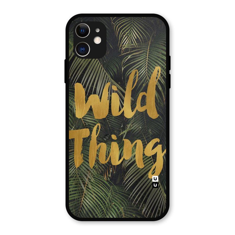 Wild Leaf Thing Metal Back Case for iPhone 11