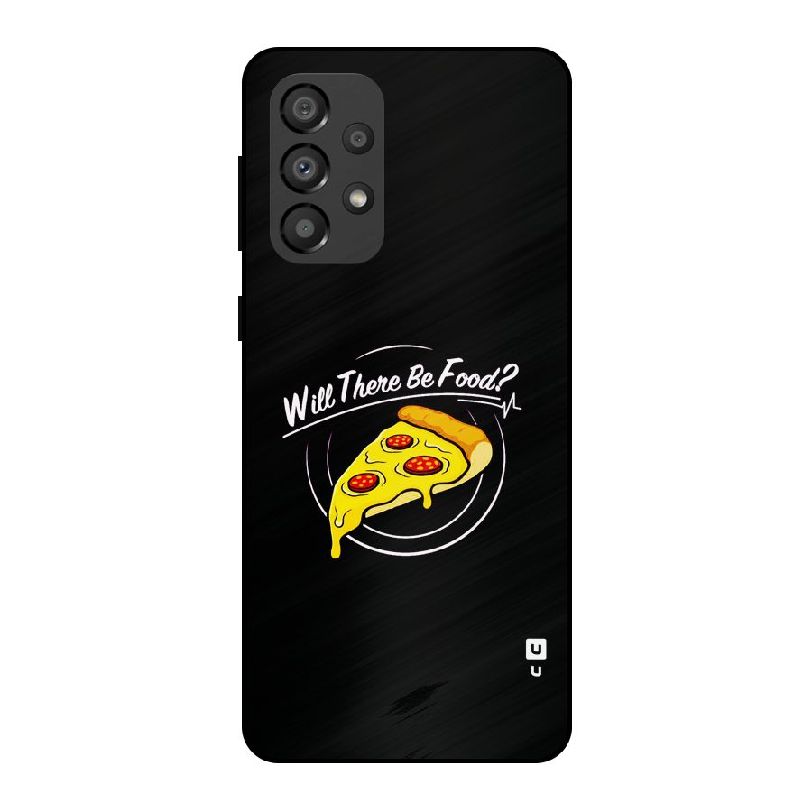 Will There Be Food Metal Back Case for Galaxy A33 5G