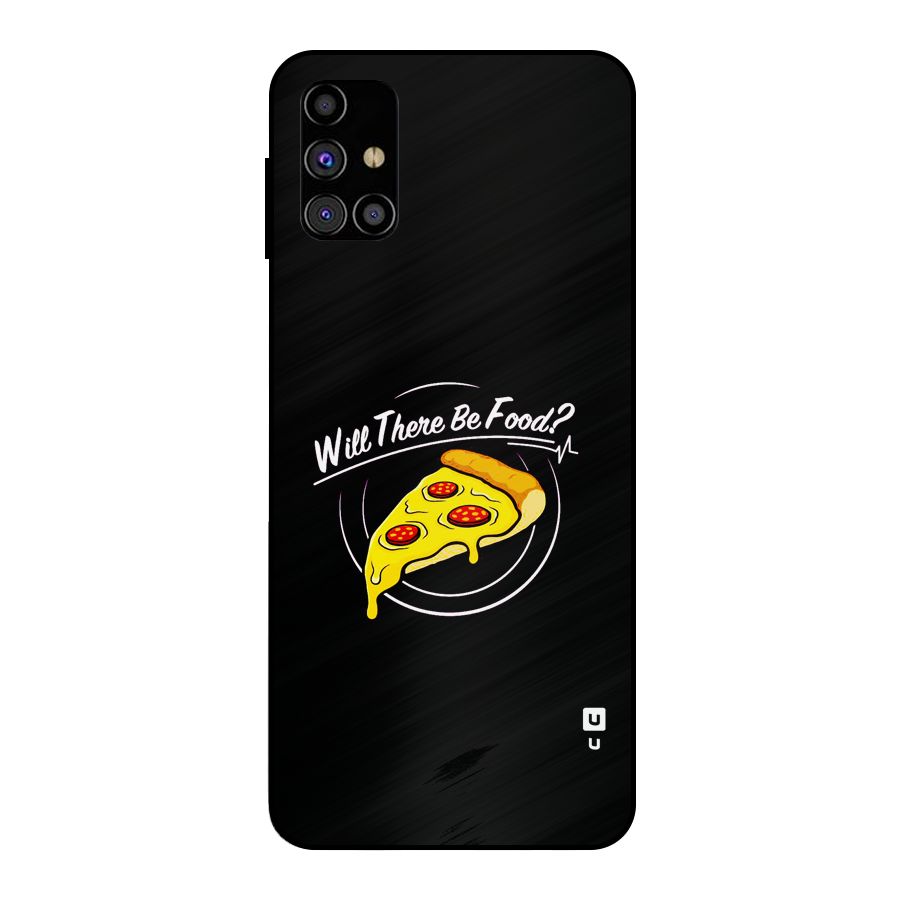 Will There Be Food Metal Back Case for Galaxy M31s