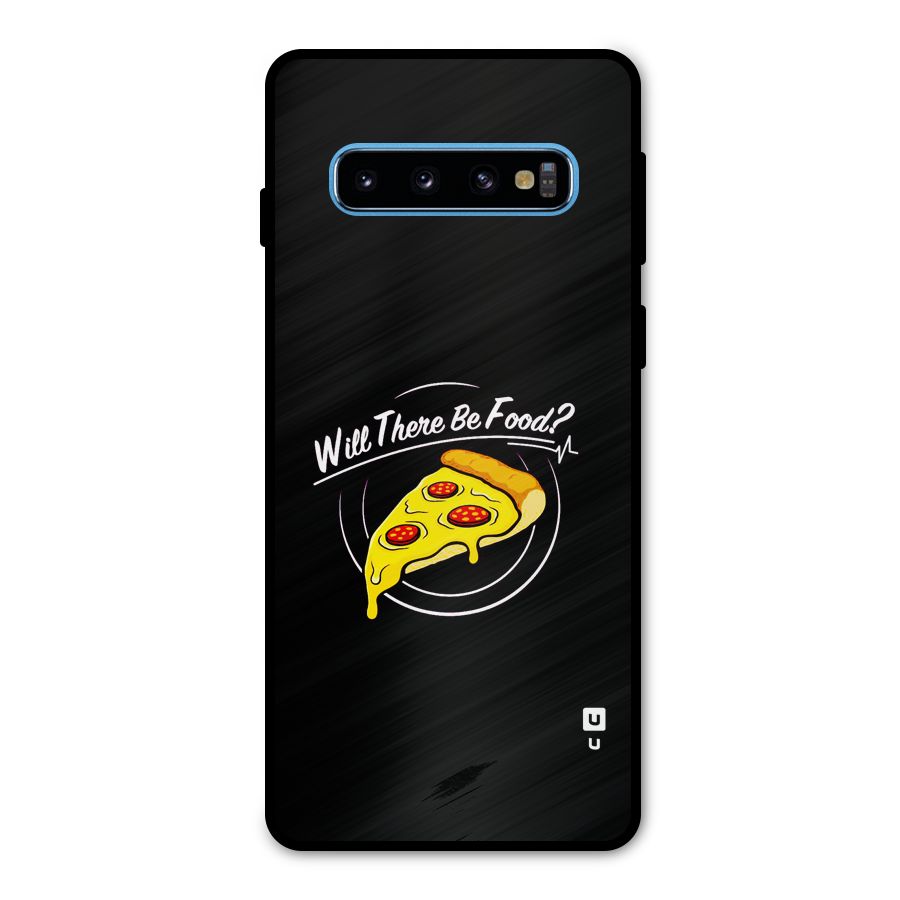 Will There Be Food Metal Back Case for Galaxy S10