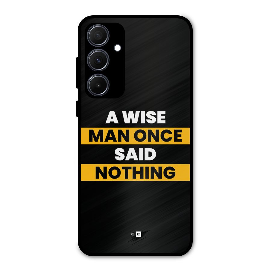 Wise Man Metal Back Case for Galaxy A35