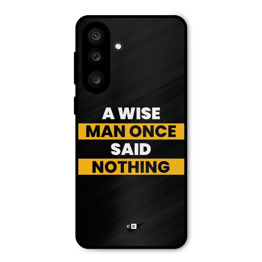 Wise Man Metal Back Case for Galaxy F56