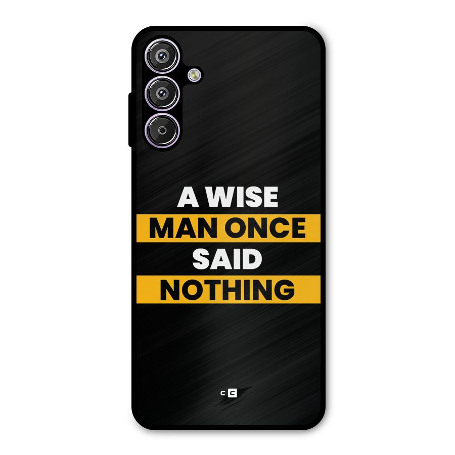 Wise Man Metal Back Case for Galaxy M15